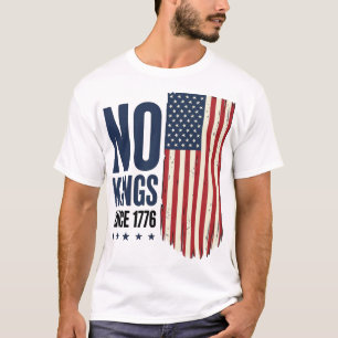 Inga kungar sedan 1776 Patriotisk flaggtröja desig T Shirt