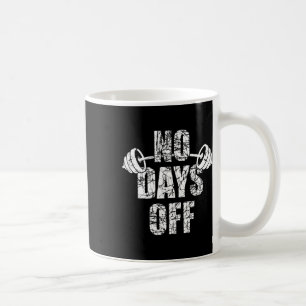 Inga lediga dagar kroppsbyggare säger skivstång kr kaffemugg