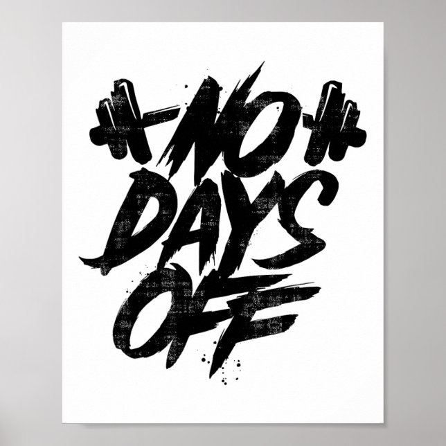 Inga lediga dagar Motiverande Citat Gym Rollig Tee Poster (Framsidan)