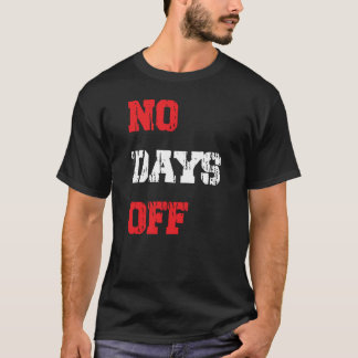 Inga Lediga Dagar T Shirt