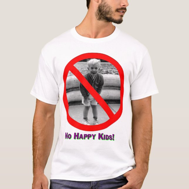 Inga lyckligungar! tee shirt (Framsida)