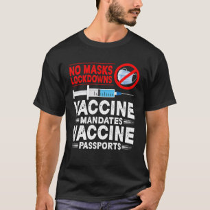 Inga maskor låser vaccinmandaten eller passen m t shirt