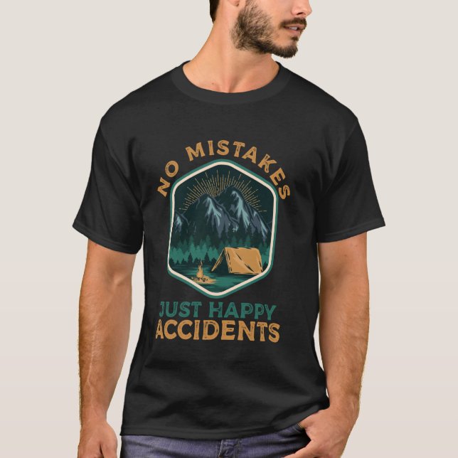 Inga misstag bara lyckliga tillfälligheter t shirt (Framsida)