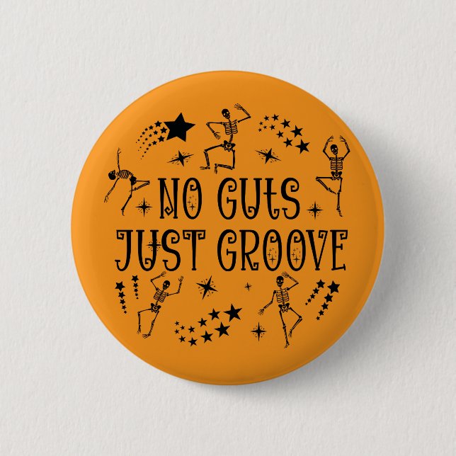 Inga mod bara groove Halloween dansande skelett  Knapp (Framsida)