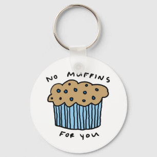 Inga muffiner för dig Keychain Nyckelring
