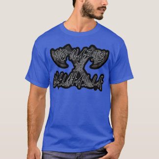 Inga nazister i Valhalla 1 T Shirt