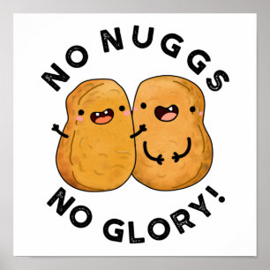 Inga Nuggs ingen Glory Funny Nuggets Pun Poster