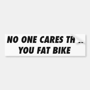 Inga omsorgar en som dig fet cykel bildekal