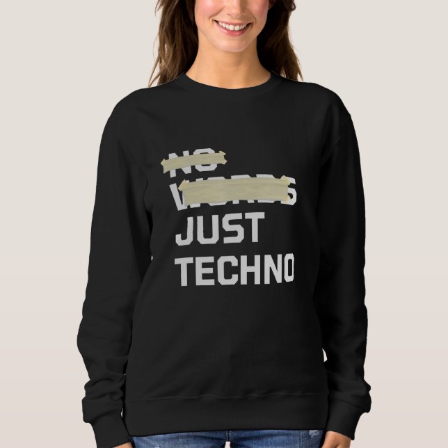 Inga Ord Bara Techno Edm Musikfestival Rave Dubst T Shirt (Framsida)