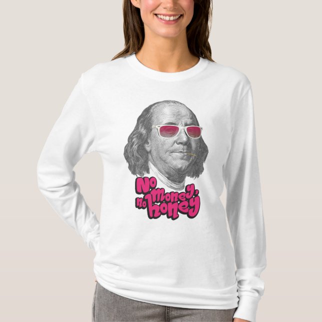 Inga pengar, ingen honung t shirt (Framsida)