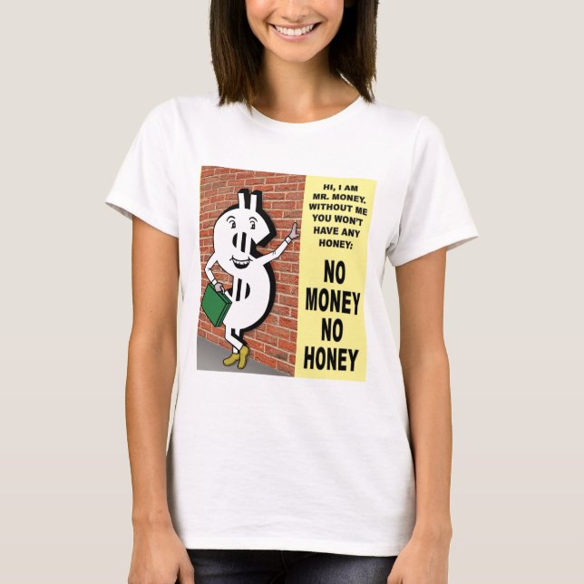 Inga Pengar Inget Honung T Shirt (Framsida)