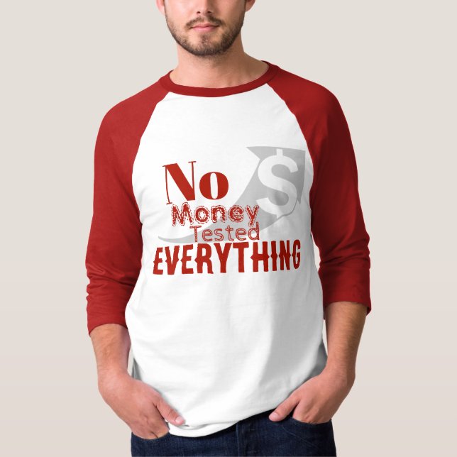 Inga Pengar Testade Allting T Shirt (Framsida)