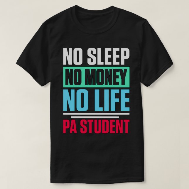 Inga pengar utan Life PA Student T Shirt (Design framsida)
