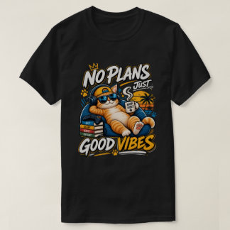 Inga planer bara bra vibbar T-Shirt