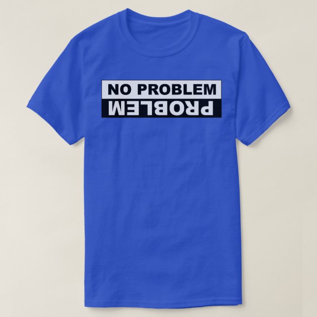INGA PROBLEM T SHIRT (Design framsida)