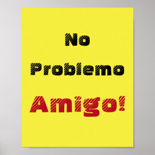 Inga problemo Amigo Spanska Say Poster