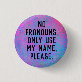 Inga Pronouns/Använda min Namn Knapp