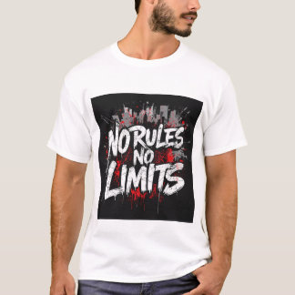 Inga Regler Ingen Gräns – Räddningsfri Streetwear T Shirt