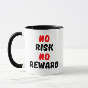 INGA RISKER NÅGON ÅTERGÅNG MUGG