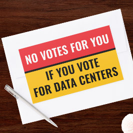 INGA RÖSTER PÅ DIG OM DU RÖSTAR PÅ DATACENTER RÖD REKTANGULÄRT KLISTERMÄRKE