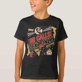 Inga samtal, endast textmeddelanden t shirt