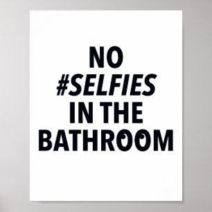 Inga Selfies i Badrummet Skylt
