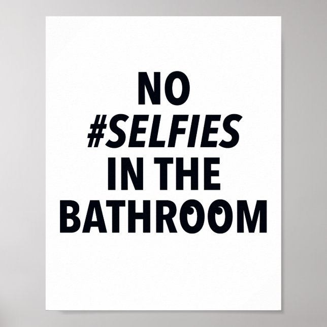 Inga Selfies i Badrummet Skylt (Framsidan)