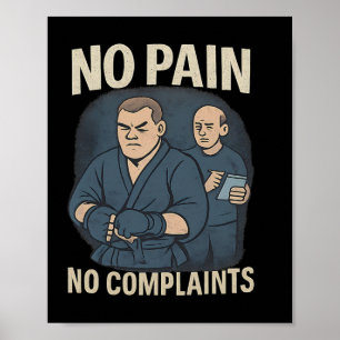 Inga smärtor, ingen förstärkning av martialkonsten poster