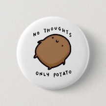 Inga tankar bara Potatis