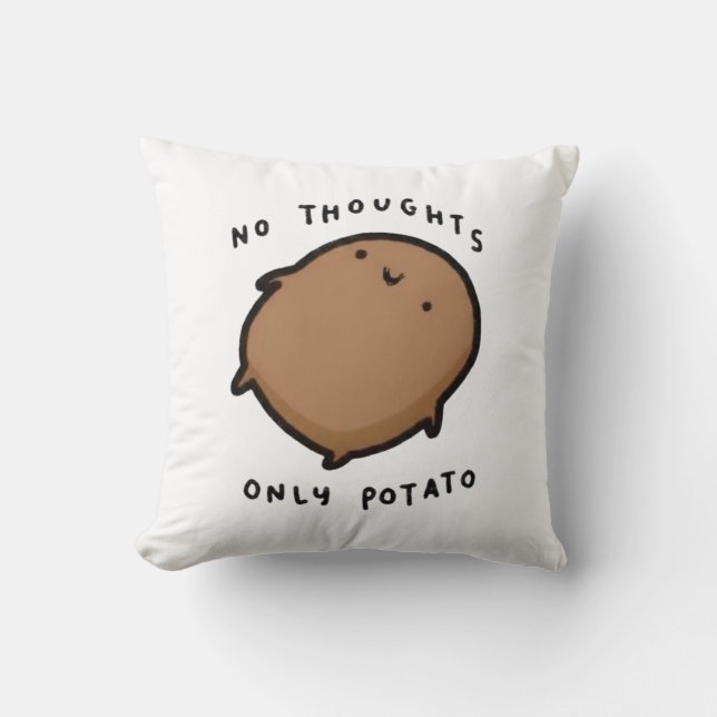 Inga tankar bara Potatis Kudde (Framsida)