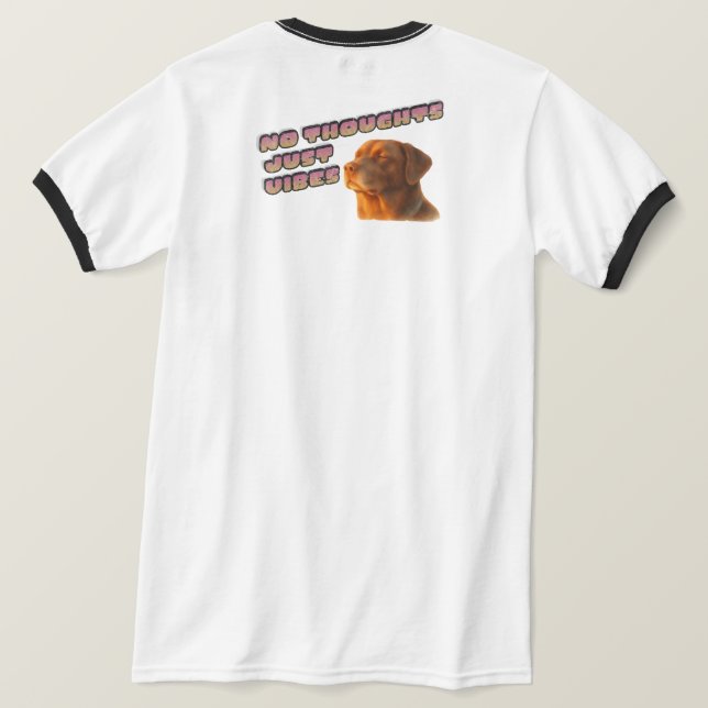 Inga Tankar Bara Vibrationer Hund T Shirt (Design baksida)