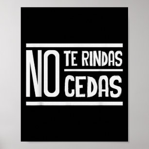 Inga Te Rindas No Cedas Motiverande Insrational Sr Poster