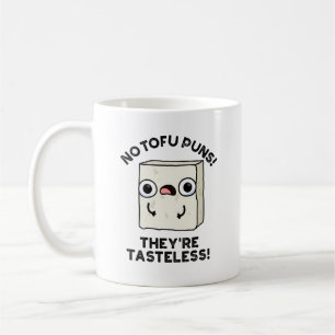 Inga Tofu Puns. De är Smaklös Lusj Food Pun Kaffemugg