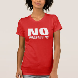 INGA TRESPASSNINGSSKjortor & jacka T-shirt