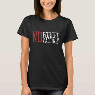 Inga tvångsvacciner t shirt