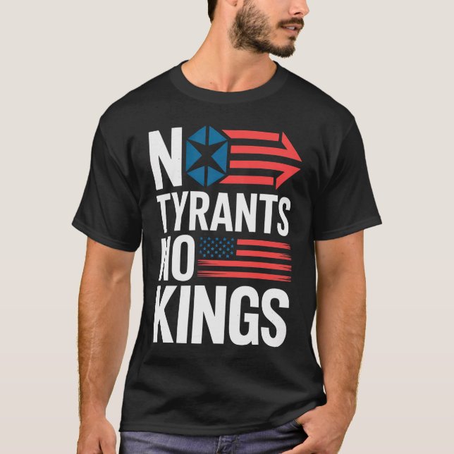 Inga Tyranner Inga Kungar Frihet Patriot Protest T Shirt (Framsida)