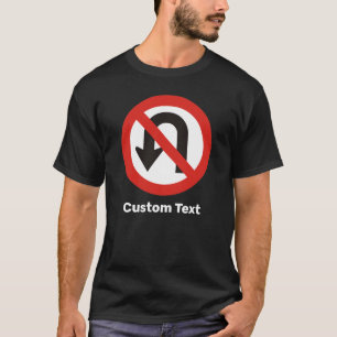 Inga U-sväng-tecken T Shirt