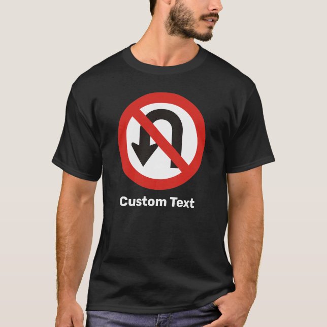 Inga U-sväng-tecken T Shirt (Framsida)