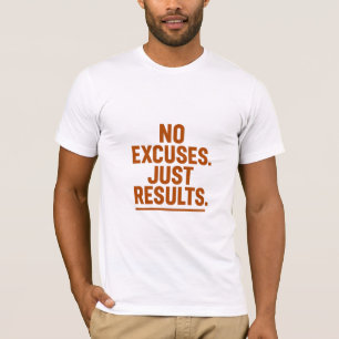 Inga Ursäkter Bara Resultat – Djärv Retro Motivati T Shirt