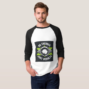 Inga ursäkter. Bara resultat. Hardcore Motivatio T Shirt