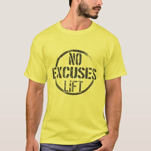 Inga Ursäkter LIFT GYM VIKTTRÄNING T Shirt (Framsida)