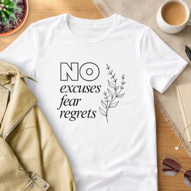 Inga Ursäkter Motiverande T-Shirt (Skapare uppladdad)