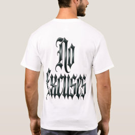 Inga Ursäkter T Shirt