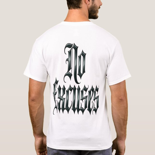Inga Ursäkter T Shirt (Baksida)