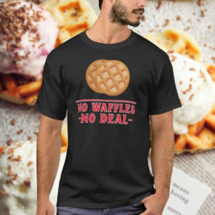 Inga våfflor ingen deal t shirt