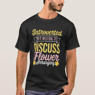 Ingående men villig att diskutera ett blomstrande t shirt