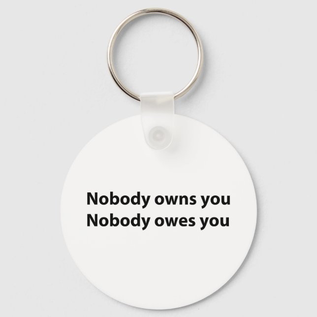 Ingen äger/äger dig nyckelring (Framsida)