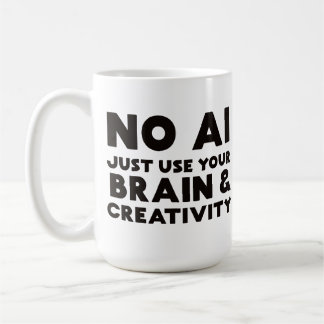 Ingen Ai, använd bara din hjärna och kreativitet Kaffemugg