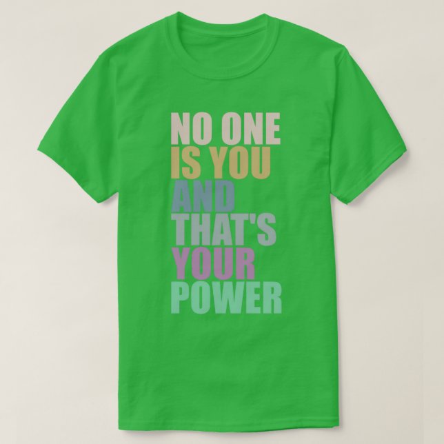 Ingen är du och din kraft 1 t shirt (Design framsida)