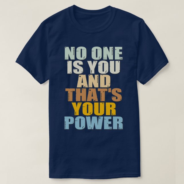 Ingen är du och din kraft t shirt (Design framsida)